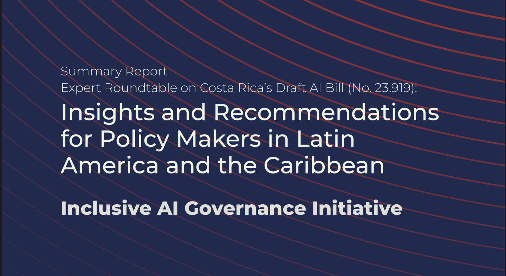 Summary Report: Expert Roundtable on Costa Rica’s Draft AI Bill (No. 23.919) 